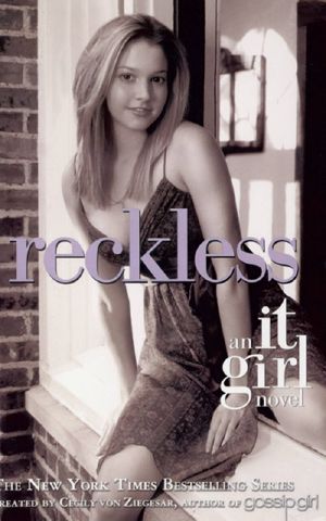 [It Girl 03] • Reckless